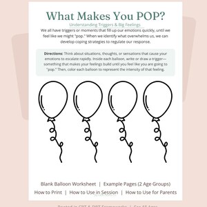 May include: A digital download worksheet titled What Makes You POP? Understanding Triggers & Big Feelings. The page features four blank balloon outlines with strings for writing or drawing triggers, along with instructional text for identifying emotional responses.