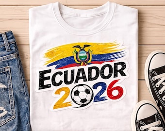 Ecuador 2026 Soccer PNG, Ecuador Football Shirt Design, Ecuador Flag Graphic, World Cup 2026, Digital Download T-Shirt PNG