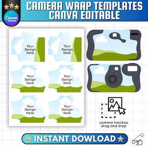 May include: Digital camera wrap templates featuring six rectangular placeholders with the text Your Design Here, alongside two camera outlines with green landscape graphics. The layout includes a drag and drop icon and the text CAMERA WRAP TEMPLATES CANVA EDITABLE and INSTANT DOWLOAD.