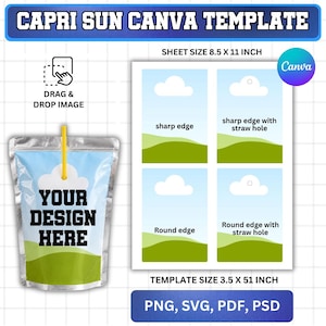 May include: A Capri Sun Canva template featuring a digital sheet size of 8.5 x 11 inches and a template size of 3.5 x 51 inches. The graphic displays four pouch variations with sharp or round edges, including straw hole options, and a sample pouch.