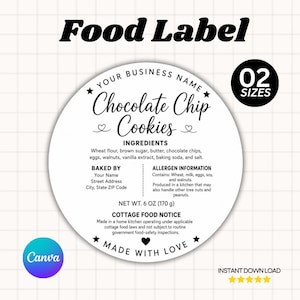 May include: A circular white food label for chocolate chip cookies featuring black text. It includes sections for business name, ingredients, allergen information, baked by details, net weight of 6 oz (170 g), and a cottage food notice with the text Made with Love.