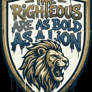 Puede incluir: Gráfico en forma de escudo con el texto «The Righteous Are As Bold As A Lion». El diseño presenta una cabeza de león rugiendo. La combinación de colores incluye dorado, azul y blanco, con una estética desgastada de estilo grafiti.