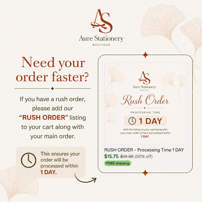May include: A digital graphic for Aure Stationery Boutique featuring the text Need your order faster? and Rush Order with a 1 day processing time. The design includes a clock icon, ginkgo leaf illustrations, and instructions to add the listing to a cart.