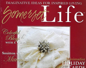 SOMERSET LIFE~New Old Stock~Rare Autumn 2008~Imaginative Ideas for Inspired Living~Beautiful Holiday Crafting!