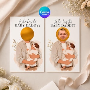May include: Two rectangular game cards with the text Who has the BABY DADDY? featuring an illustration of a person holding a baby. One card has a solid gold scratch-off circle, and the other shows a man's face revealed under the scratch-off area.