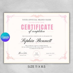 Puede incluir: Una plantilla de certificado de finalización de 11 por 8,5 pulgadas con un fondo crema claro y un borde floral rosa. El texto incluye YOUR OFFICIAL BRAND NAME, COURSE NAME HERE, CERTIFICATE of completion, Sophia Bennett, Olivia Carter y January 5th, 2024.