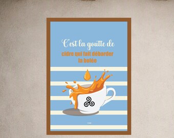 Humoristisk bretonsk affisch - Det är droppen som får skålen att rinna över | Brittany Kitchen Decor Poster, bretonsk triskelion-illustration