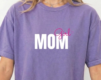 Mädchen Mama Shirt, Mädchen Mama T-Shirt, Komfort Farben Mädchen Mama Shirt, Mama der Mädchen T Shirt, Muttertagsgeschenk für Mama, Mama T-Shirt, neue Mama Shirt