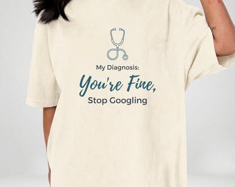 Funny Doctor Shirt, Nurse Gift, Healthcare Worker Tee, Medical Student, Sarcastic Humor