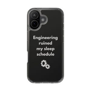 Engineering Ruined My Sleep Schedule. Minimal iPhone Case for Engineering Students