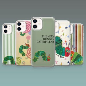 May include: A collection of phone cases featuring illustrations from "The Very Hungry Caterpillar." Designs include a green striped pattern, a pink and yellow swirl, a green caterpillar, and the book's title. The cases are in various colors.