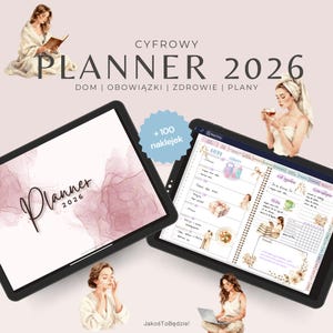 Może przedstawiać: Dwa tablety wyświetlają cyfrowy planer na rok 2026. Okładka planera ma akwarelowy wzór ze słowem "Planner" i rokiem. Drugi tablet pokazuje szczegółowy układ dzienny. Obraz zawiera tekst "CYFROWY PLANNER 2026" i "+100 naklejek".