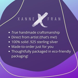 May include: A purple and blue background with white text that reads "&Chi;&Alpha;&Nu;&Nu;&Epsilon; X FRAN". The text below reads "&bull; True handmade craftsmanship &bull; Direct from artist (that's me!) &bull; 100% solid .925 sterling silver &bull; Made-to-order just for you &bull; Thoughtfully packaged in eco-friendly packaging!"