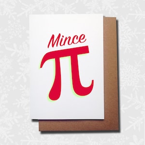 May include: A white card with a red "Mince Pie" graphic. The graphic is a red pi symbol with a green outline.
