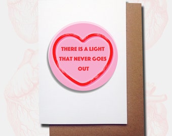 Funny Valentines Day Love Card, The Smiths, There is A Light. Anniversary Girlfriend Boyfriend Husband Wife, UK Handmade