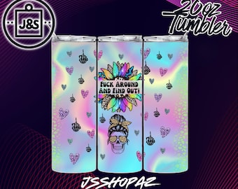 FAFO (F*** Around Find Out) Adult Tumbler Wrap | 20oz Sublimation Design (Digital Download)