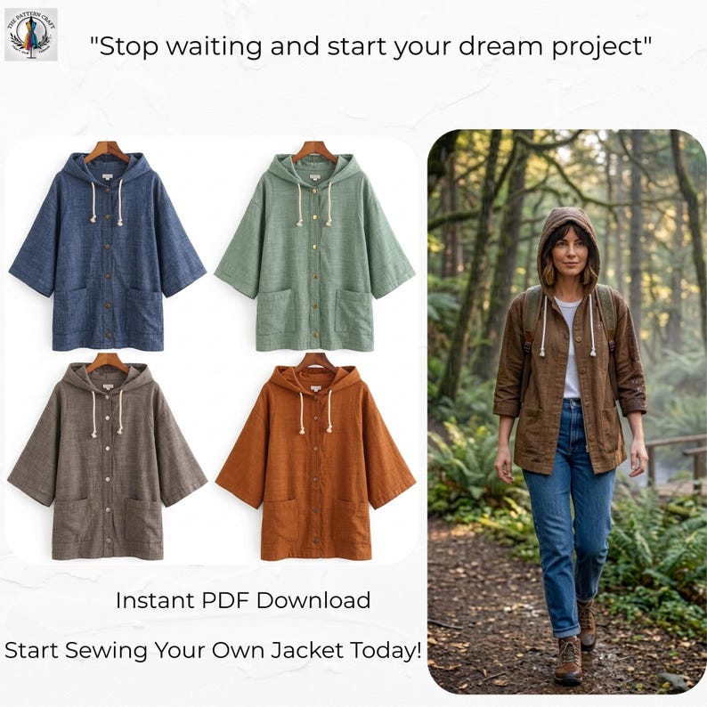 May include: Four hooded jackets in blue, green, brown, and orange, with white drawstrings and button closures. The jackets have short sleeves and pockets. The image also shows a person wearing a brown jacket with a hood, walking in a forest. Text: "Stop waiting and start your dream project" and "Start Sewing Your Own Jacket Today!"