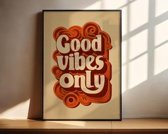 Good Vibes Only Print | Typography Poster | Retro 70s Wall Art | Groovy Quote Print | Boho Decor