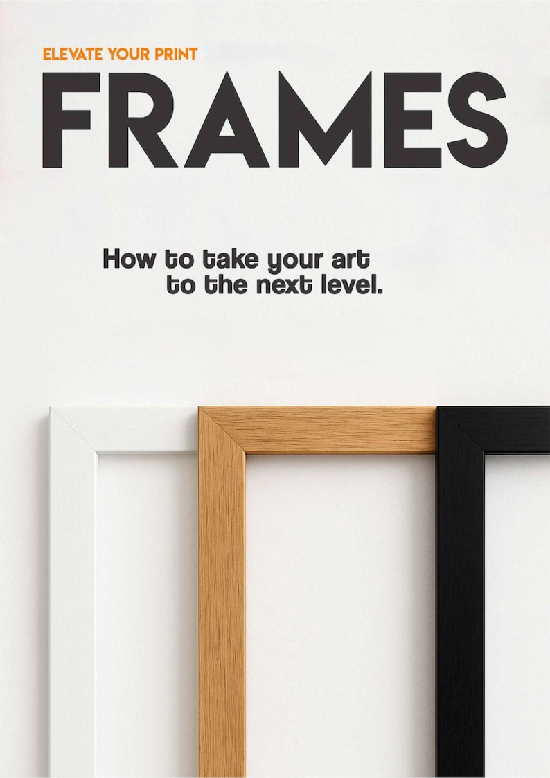 The image is an advertisement for frames, featuring a white background with the word "FRAMES" prominently displayed in large black letters. Below the word "FRAMES", there is a smaller text that reads "How to take your art to the next level."