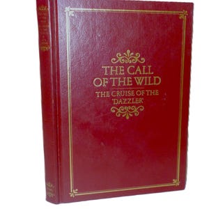 Vintage Jack London Book: Call of the Wild & Cruise of the Dazzler - 1980 Edition