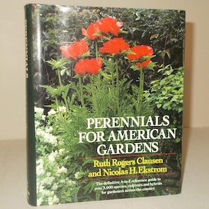 Perennials for American Gardens, a classic DIY gardening book.