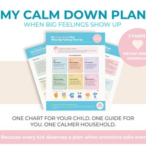 May include: A digital download titled "My Calm Down Plan" with the text "When Big Feelings Show Up." The image shows three pages, including a chart and a guide, with a pink circle that says "Instant Digital Download."