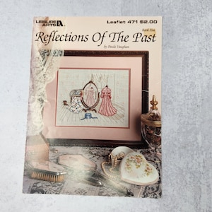 Ulotka z wzorem krzyżykowym „Reflections of the Past” autorstwa Pauli Vaughn, broszura, książka 5 nr 471, sztuka czasu wolnego, sukienki wiktoriańskie