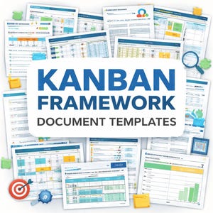 May include: A selection of document templates, featuring the text "KANBAN FRAMEWORK DOCUMENT TEMPLATES" in blue. The documents are white with blue and yellow details, some with charts and graphs. There are also colourful sticky notes and a magnifying glass.