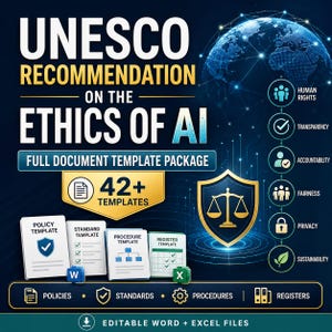 May include: A graphic promoting the UNESCO Recommendation on the Ethics of AI. The image features a globe, a shield with scales, and icons representing human rights, transparency, and other principles. Text includes "42+ Templates" and "Editable Word + Excel Files."