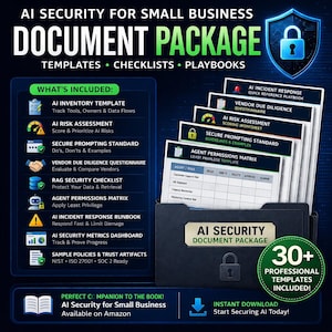 May include: A document package for AI security for small businesses. The image features a black folder with the text "AI Security Document Package" and a lock icon. Included are templates, checklists, and playbooks. The package includes over 30 professional templates.
