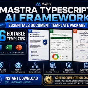 Mastra TypeScript AI Framework Essentials Package, AI Governance Templates, Agent Workflow Risk Security Docs