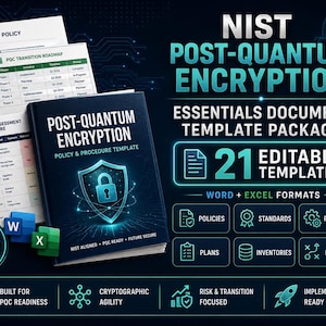 May include: A NIST Post-Quantum Encryption essentials document template package featuring 21 editable Word and Excel templates. The dark blue cover displays a glowing shield icon with a lock, text, and icons for policies, standards, and procedures.