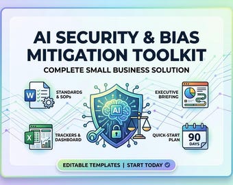 AI Security & Bias Mitigation Toolkit, AI Governance Templates, Small Business Compliance, Word Excel PowerPoint