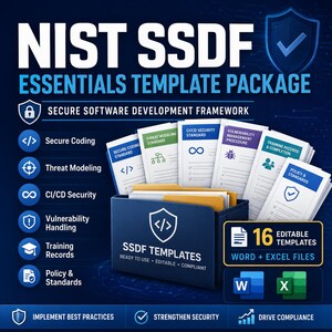 May include: A dark blue graphic with the text "NIST SSDF ESSENTIALS TEMPLATE PACKAGE". The image includes icons and text related to secure software development, with a folder containing documents and the text "SSDF TEMPLATES".