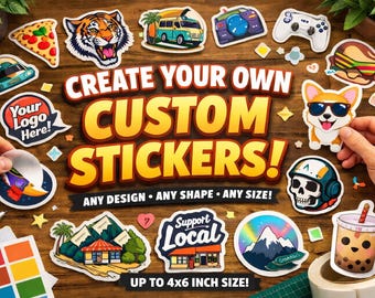 Custom Stickers: Any Design, Shape, Size (Up to 4x6 Inch)
