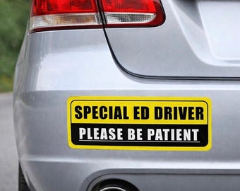 Bumper Magnet - Driver Please Be Patient - Funny - Prank - Gag Gift - For Cars - Joke