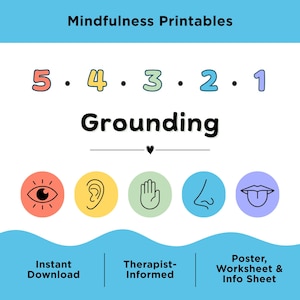 May include: A mindfulness printable with the text "Mindfulness Printables" at the top. The image features the numbers 5 through 1, the word "Grounding", and icons representing the senses. Text at the bottom reads "Instant Download", "Therapist-Informed", and "Poster, Worksheet & Info Sheet".