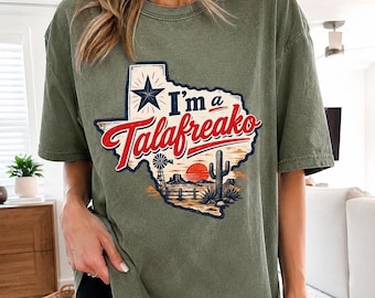 I'm a Talafreako Texas T-Shirt, Vintage Comfort Colors Graphic Tee, Retro Western Desert Shirt, Texas Map Souvenir,  Unisex Top