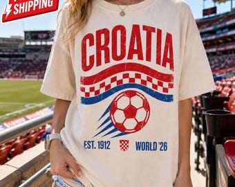 Croatia Soccer Shirt Soccer Cup 2026 Football Tee, Comfort Colors Vintage Croatia T-Shirt, Hrvatska Soccer Fan Gift, Unisex Graphic Shirt