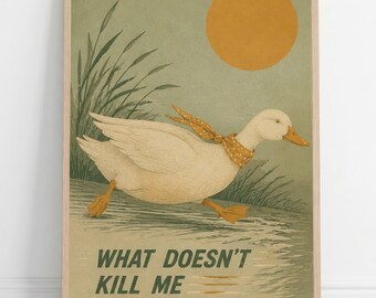 What Doesn't Kill Me Better Run Print | Funny Sarcastic Goose Gift | Vintage Mid Century Animal Art | Retro Living Room Canvas Poster Print.