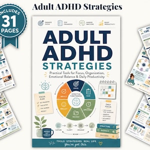 May include: A digital document titled Adult ADHD Strategies with 31 pages, featuring a central colorful circular diagram for effective functioning, a focus plan, daily focus list, and a stack of books. The design includes icons and text.