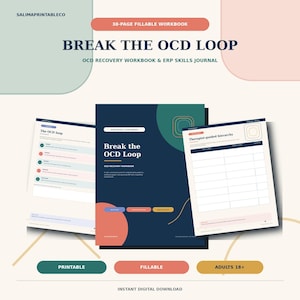 May include: A 38-page fillable workbook titled Break the OCD Loop, featuring an OCD recovery workbook and ERP skills journal. The design includes dark blue, green, and peach accents with pages showing The OCD loop and Therapist-guided hierarchy.