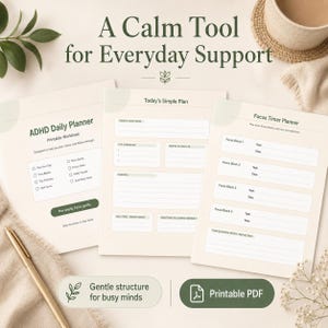 Peut inclure: Plusieurs planificateurs imprimables pour un soutien quotidien, comprenant un planificateur quotidien pour le TDAH, un plan simple pour aujourd'hui et un planificateur de minuterie de mise au point. Le texte comprend "A Calm Tool for Everyday Support".