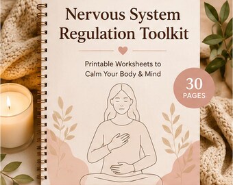 May include: A spiral-bound Nervous System Regulation Toolkit workbook with a cream cover featuring dark brown text, a small heart icon, and a line drawing of a person meditating. The cover includes the text 30 PAGES and ANXIETY SUPPORT.