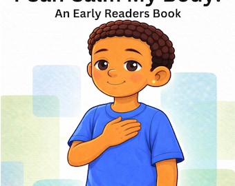 I Can Calm My Body! An Early Reader