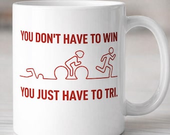 No tienes que ganar, solo tienes que hacer un triatlón. Trama de triatlón, pegatina de vinilo de larga distancia, regalo para triatletas, Ironman, larga distancia.