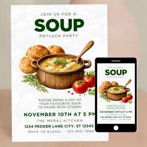 May include: A printed invitation for a soup potluck party. The design features a wooden bowl of soup, bread rolls, and tomatoes. The text reads "Join us for a Soup Potluck Party" and includes event details.