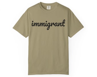 -shirt d'immigrant | T-shirt avec inscription, chemise politique