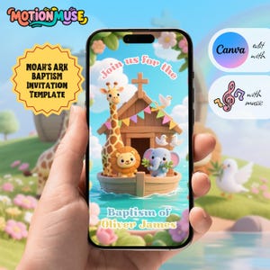 May include: A smartphone displays a baptism invitation template. The design features a cartoon ark with a giraffe, lion, and elephant. Text includes "Noah's Ark Baptism Invitation Template" and "Baptism of Oliver James."
