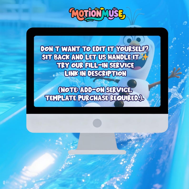 Peut inclure: Un &eacute;cran d'ordinateur affiche le texte : "DON'T WANT TO EDIT IT YOURSELF? SIT BACK AND LET US HANDLE IT TRY OUR FILL-IN SERVICE LINK IN DESCRIPTION (NOTE: ADD-ON SERVICE. TEMPLATE PURCHASE REQUIRED.)". Le logo Motion Muse est en haut.